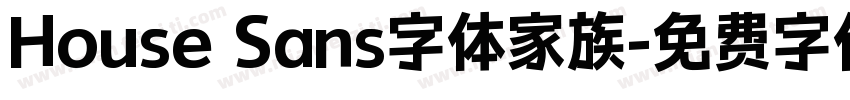 House Sans字体家族字体转换